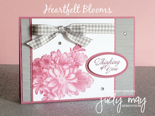 Stampin' Up! Heartfelt Blooms - Judy May, Just Judy Designs